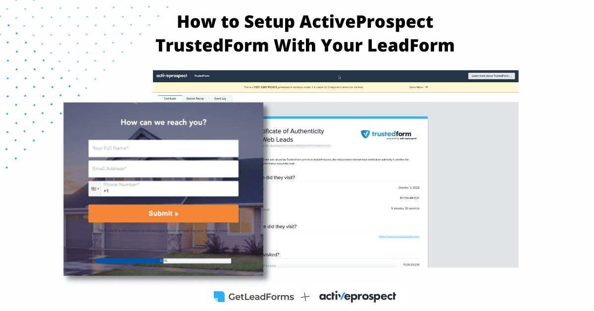 How to Easily Setup ActiveProspect TrustedForm & Auto Retain on Your LeadCapture Form