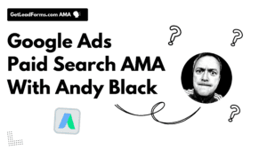 Google Ads Paid Search AMA With Andy Black