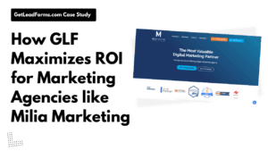 How GetLeadForms Maximizes ROI for Marketing Agencies like Milia Marketing